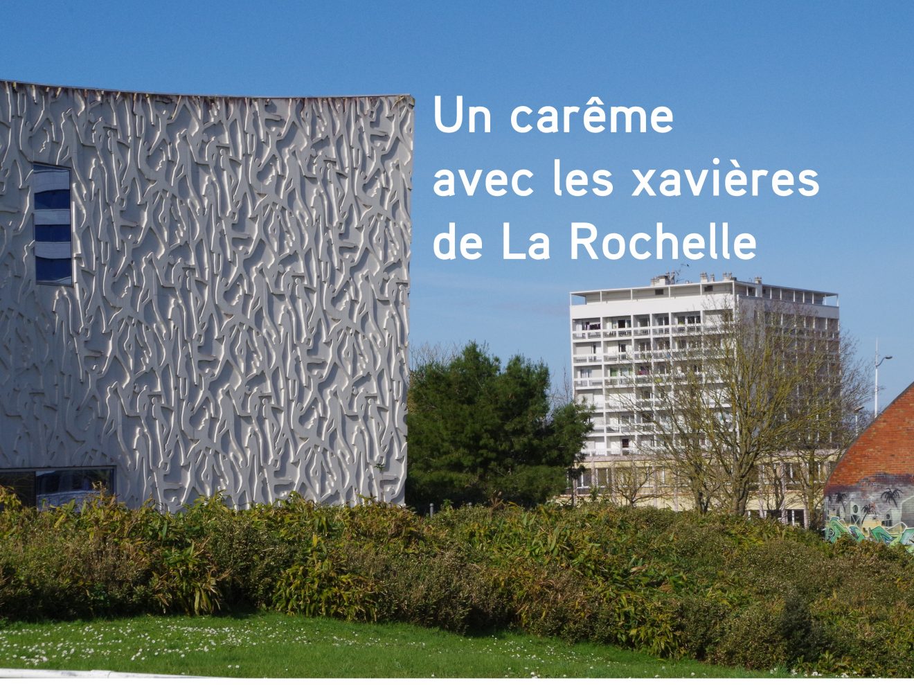 Un carême avec les xavières de La Rochelle sur RCF