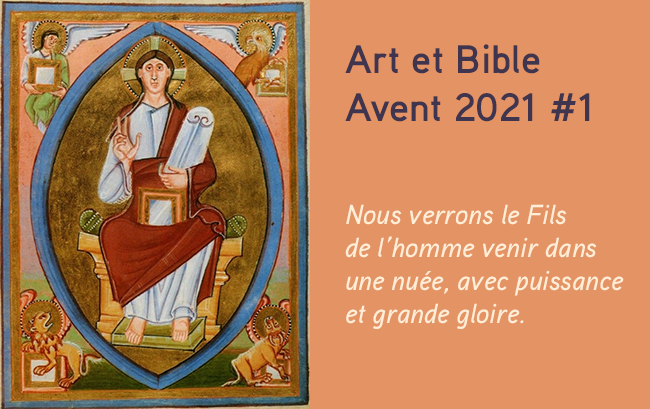 Avent 2021 : art et Bible - Majestas Domini