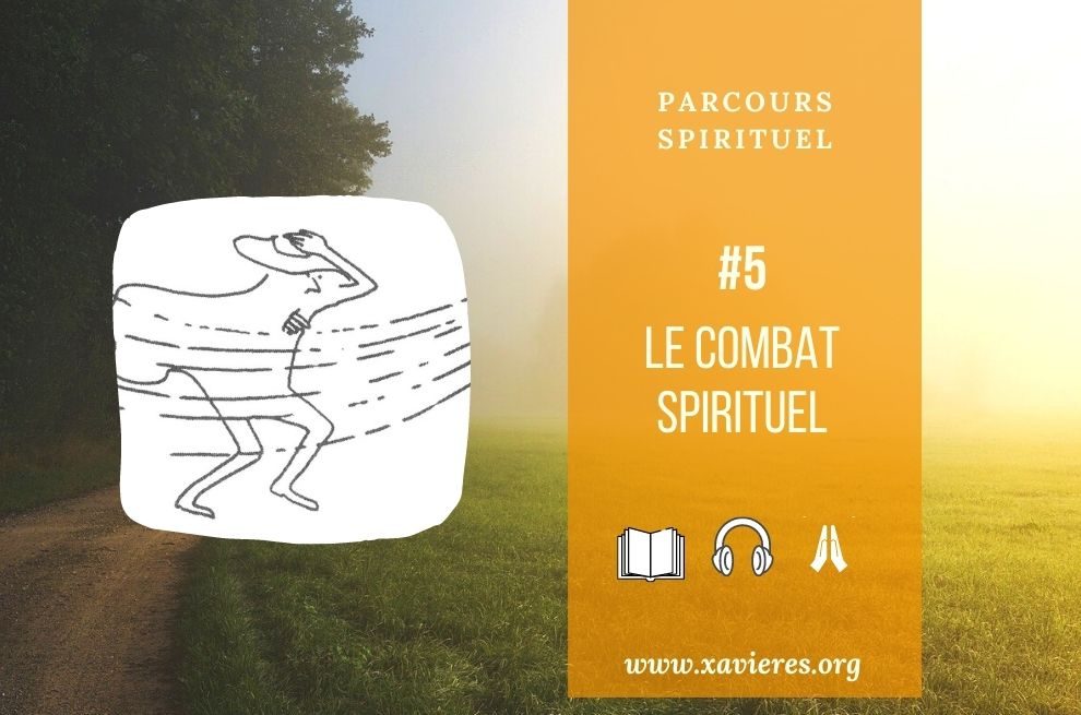 Parcours spirituel- 5-combat-spirituel